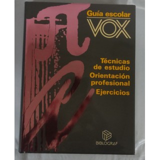 Guía escolar Vox. Tecnicas de estudio, Orientacion profesional, Ejercicios